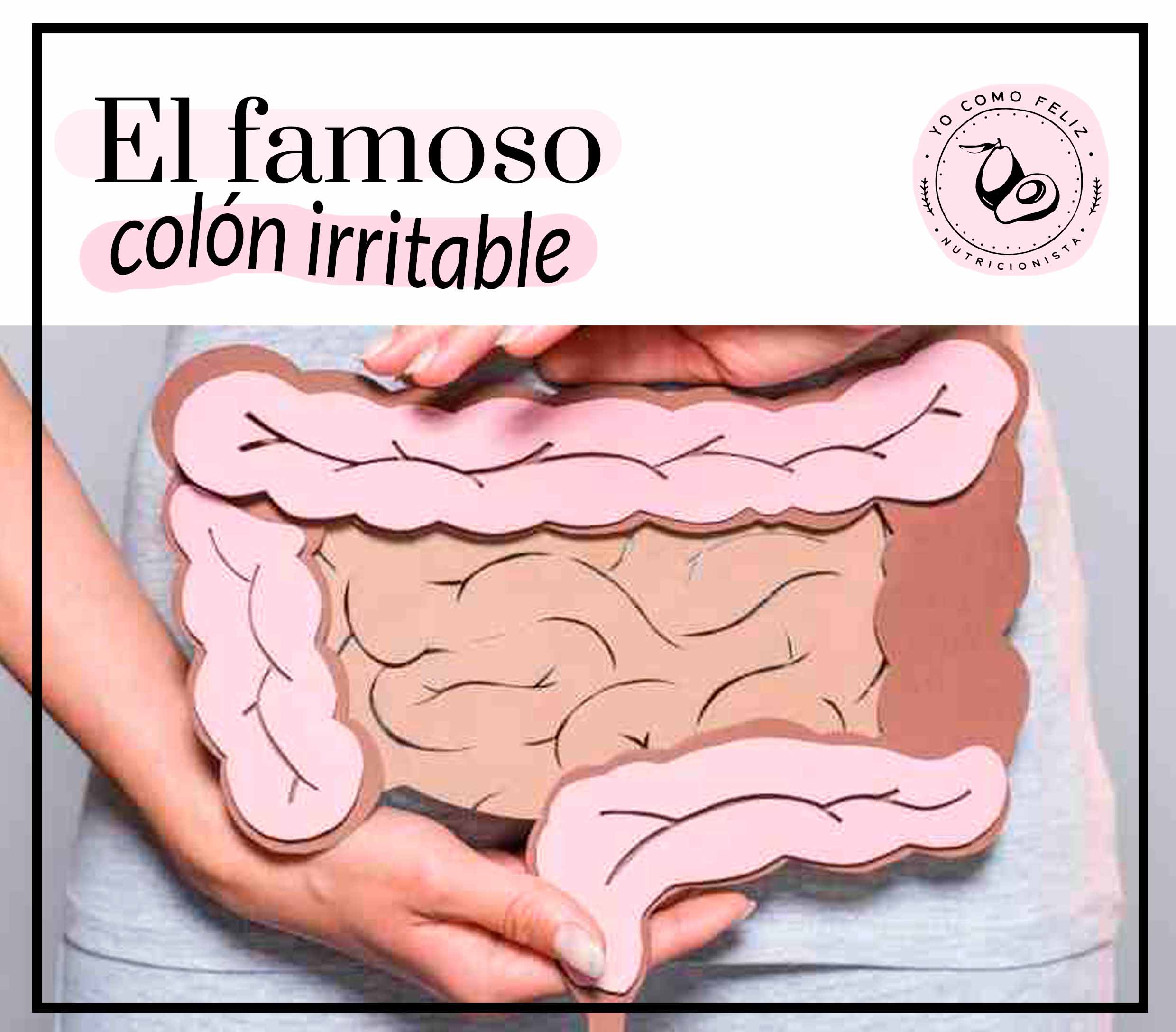 El famoso colon irritable