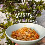 guisito de lentejas turcas